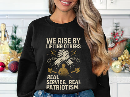 We Rise by Lifting Others Real Service Patriotism product