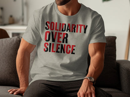 Solidarity Over Silence Statement T-Shirt