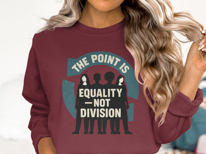 Equality Not Division Statement Apparel product