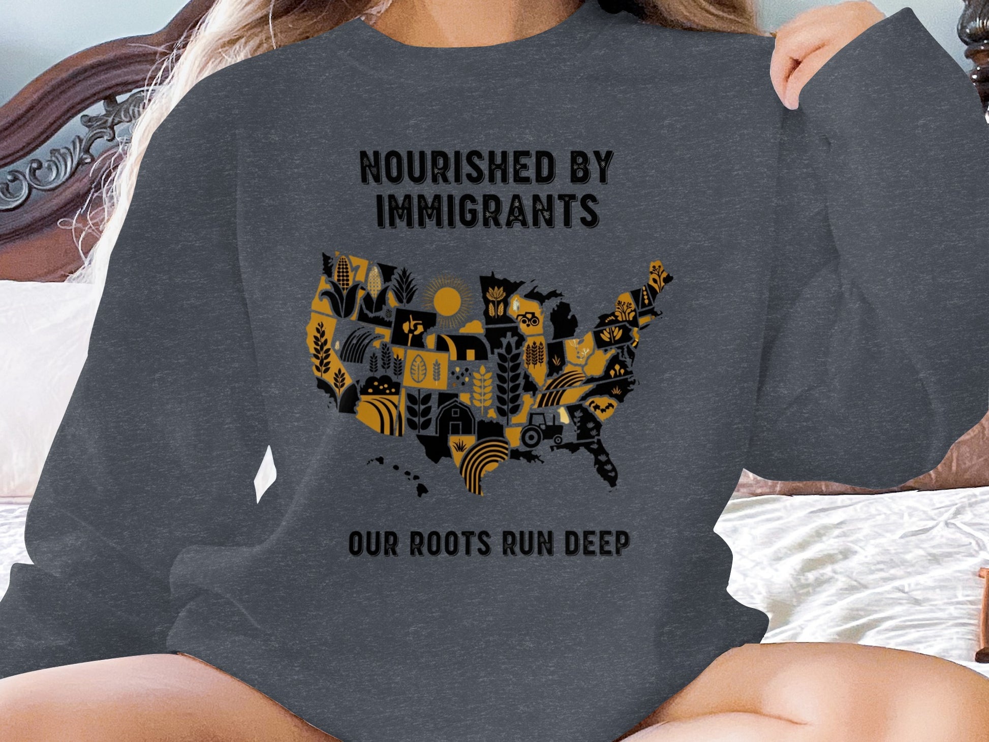 Nourished by Immigrants Our Roots Run Deep sweatshirt