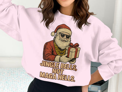 Jingle Bells Not Maga Hells Sweatshirt for Festive Season