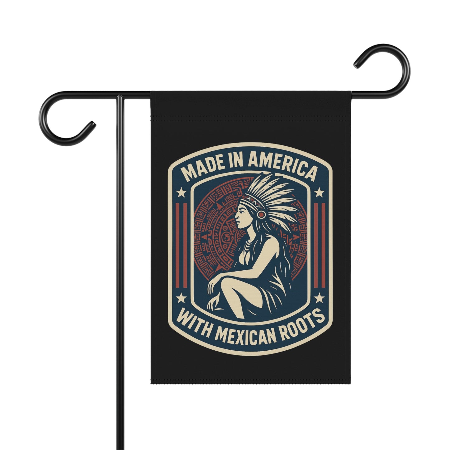 Made in America with Mexican Roots garden flag