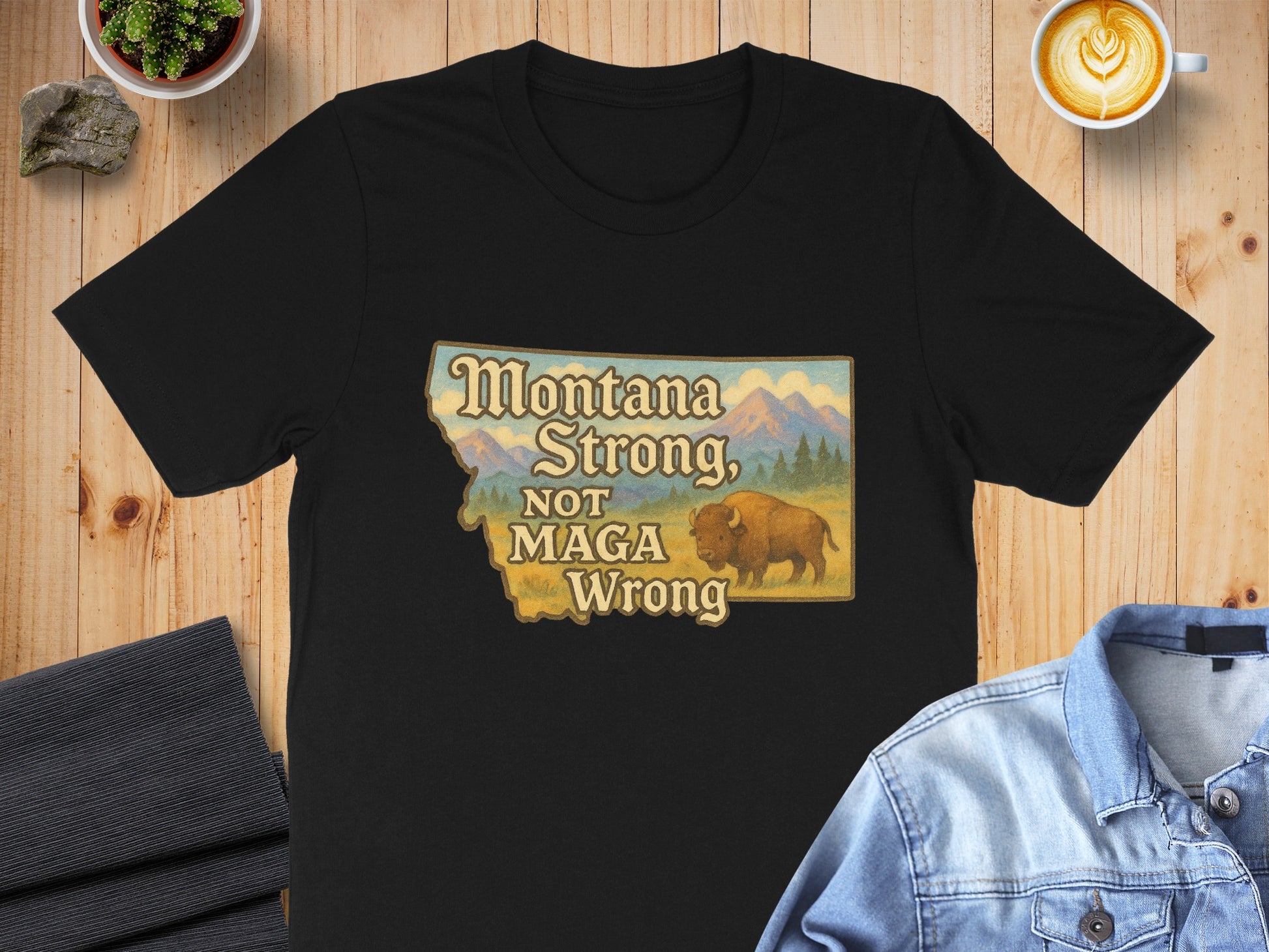 Montana Strong Not MAGA Wrong Graphic T-shirt product