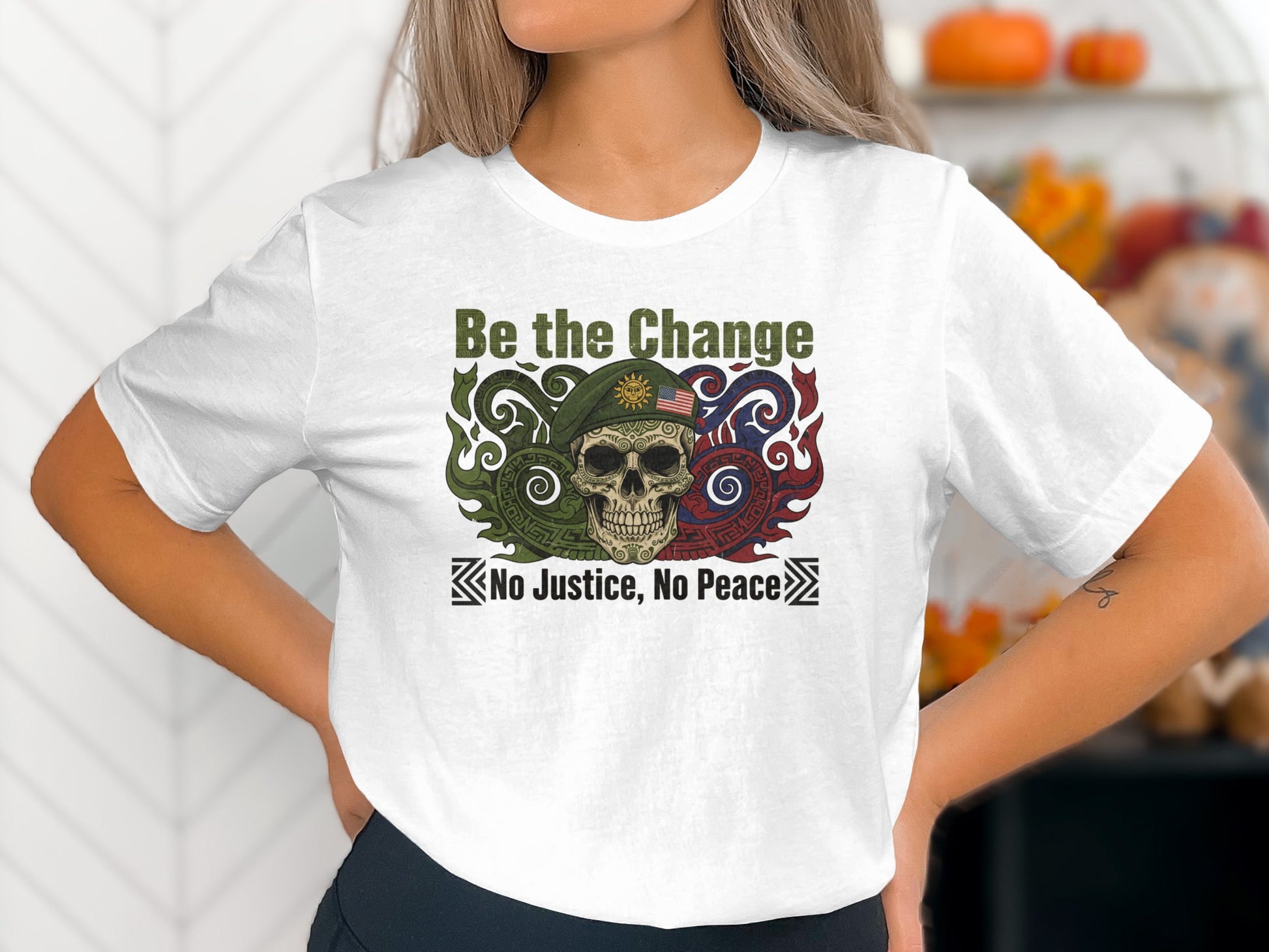 Be the Change No Justice No Peace Skull T-shirt