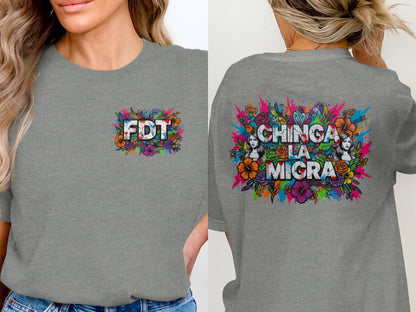 Vibrant Graphic Tee with FDJT and Chinga la Migra