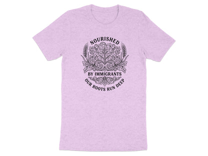 Nourished By Immigrants Our Roots Run Deep T-shirt