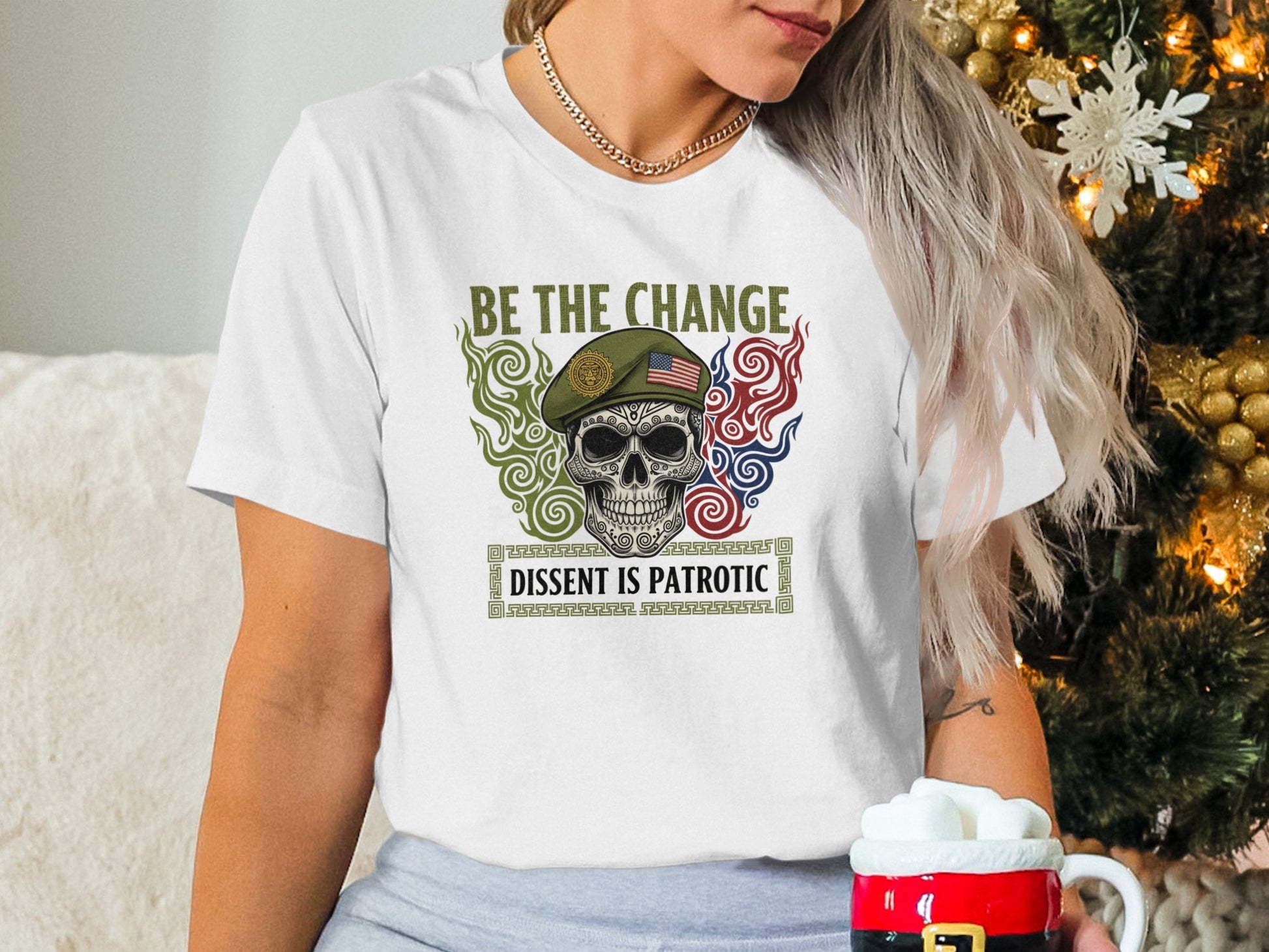 Be The Change Dissent Is Patriotic T-shirt