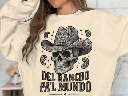Del Rancho Pa'l Mundo Skull Cowboy Hat Graphic Sweatshirt