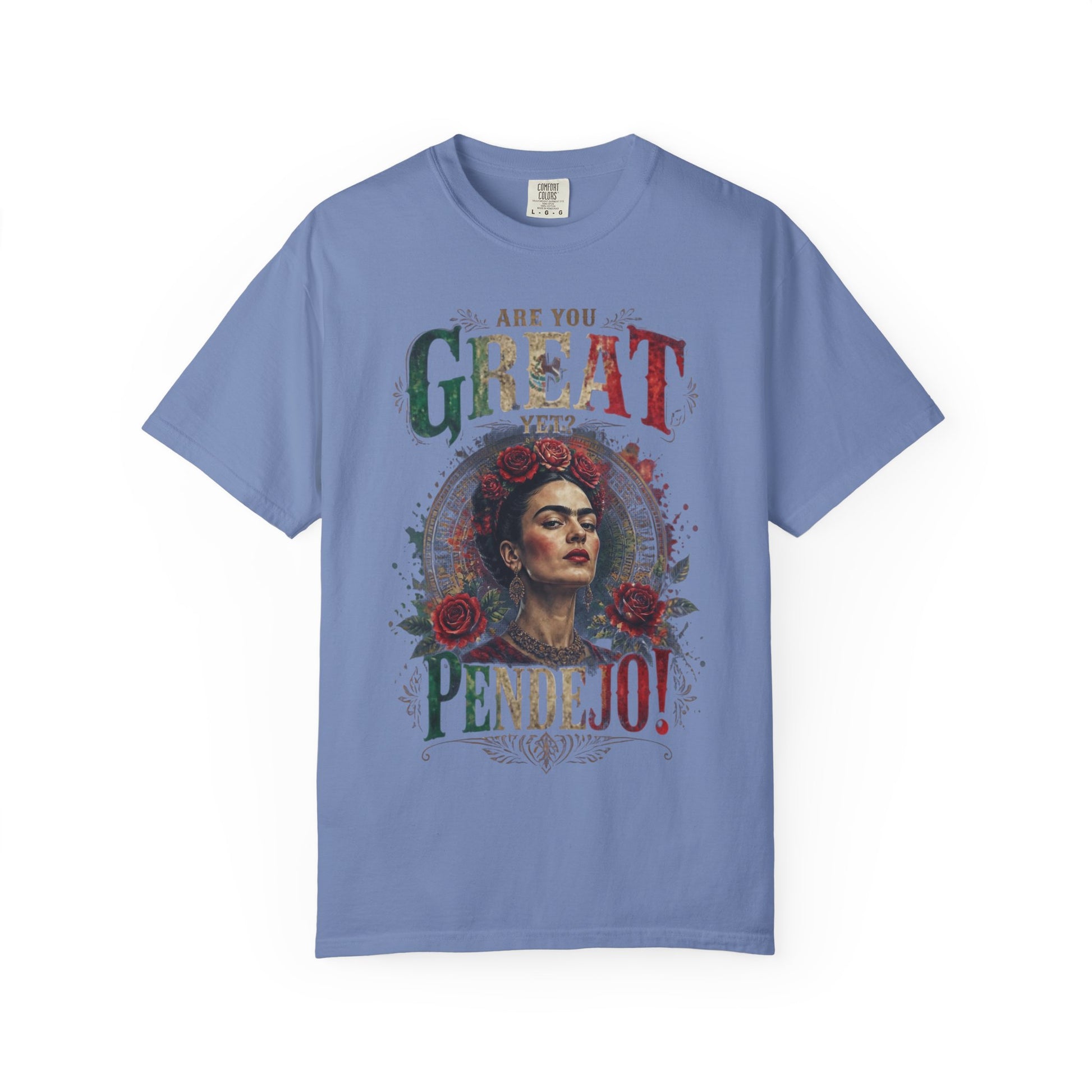 T-shirt featuring Frida Kahlo portrait and "Are you great, pendejo?" text.