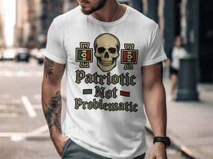 Patriotic Not Problematic Skull T-Shirt