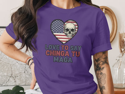 Love to Say Chinga Tu Maga Skull Heart Graphic Tee