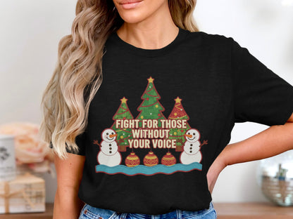 Fight For Those Without Your Voice Shirt