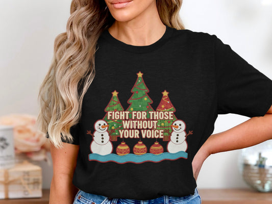 Fight For Those Without Your Voice Shirt