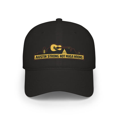 Austin Strong Not MAGA Wrong Embroidered Hat