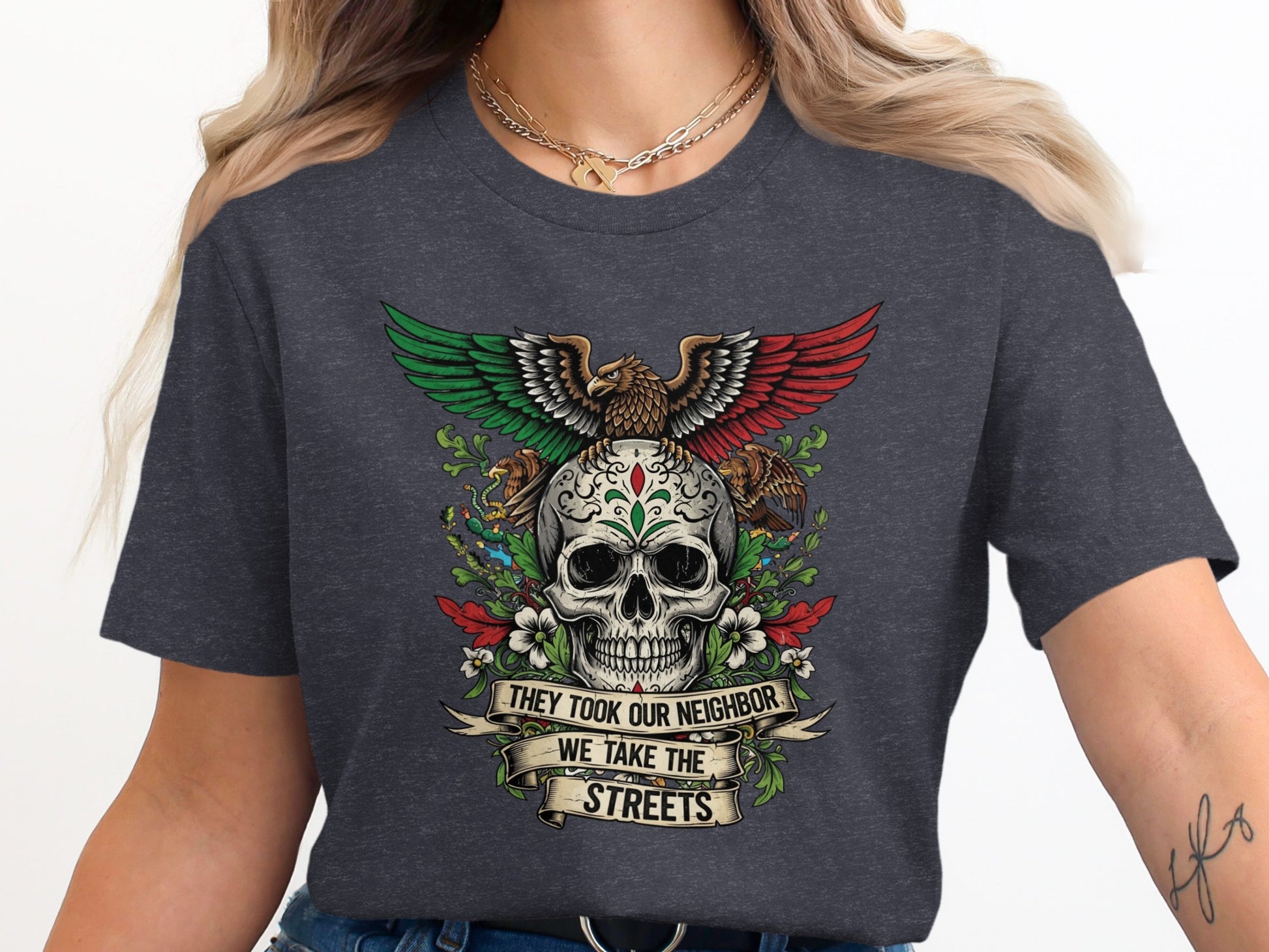 They Took Our Neighbor We Take The Streets shirt product