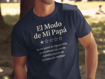 Funny Dad Mode T-Shirt | Dia De los Padres Gift El Modo de Mi Papá" Graphic Review T-Shirt