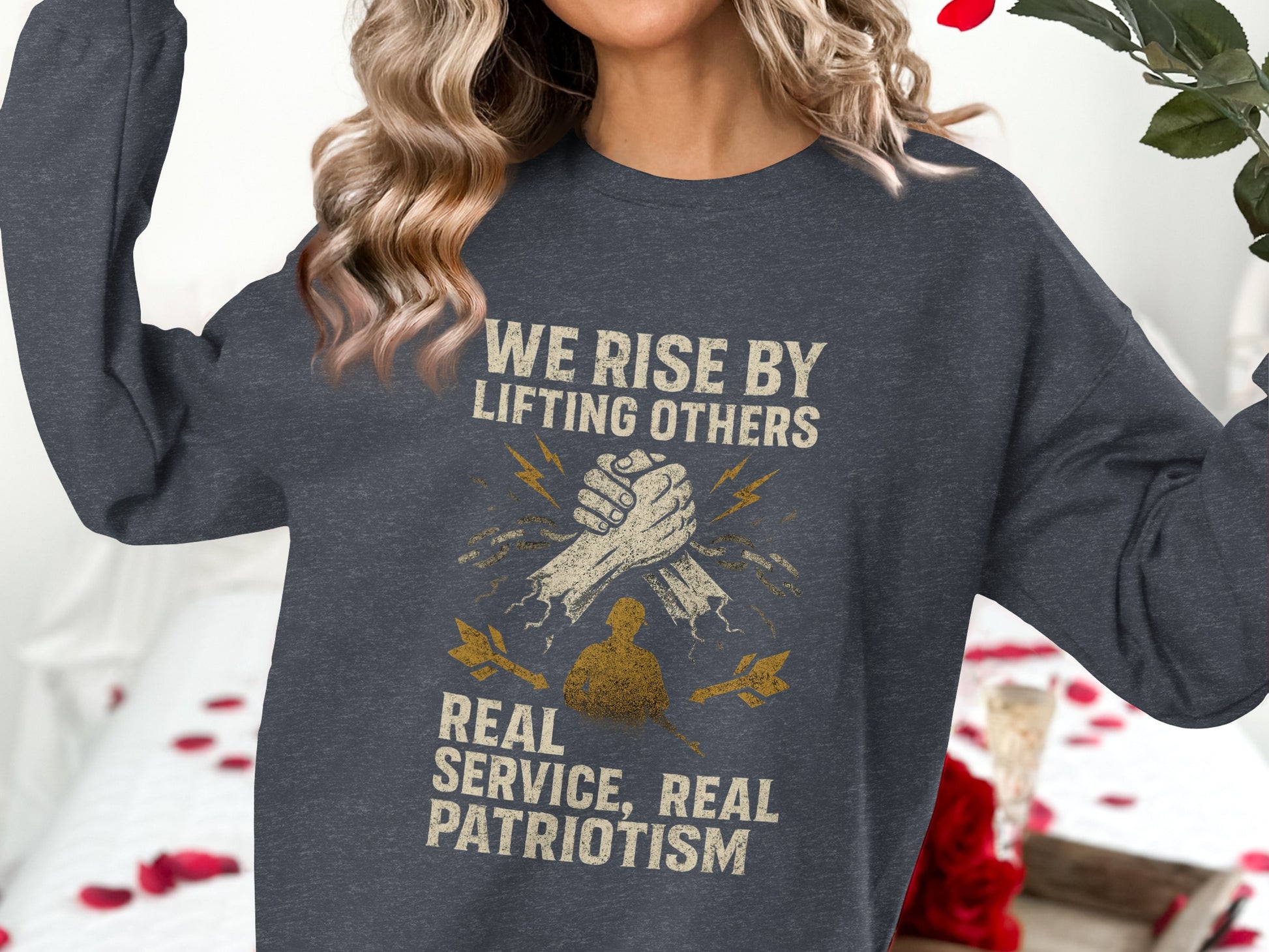 We Rise By Lifting Others Real Service Patriotism product type