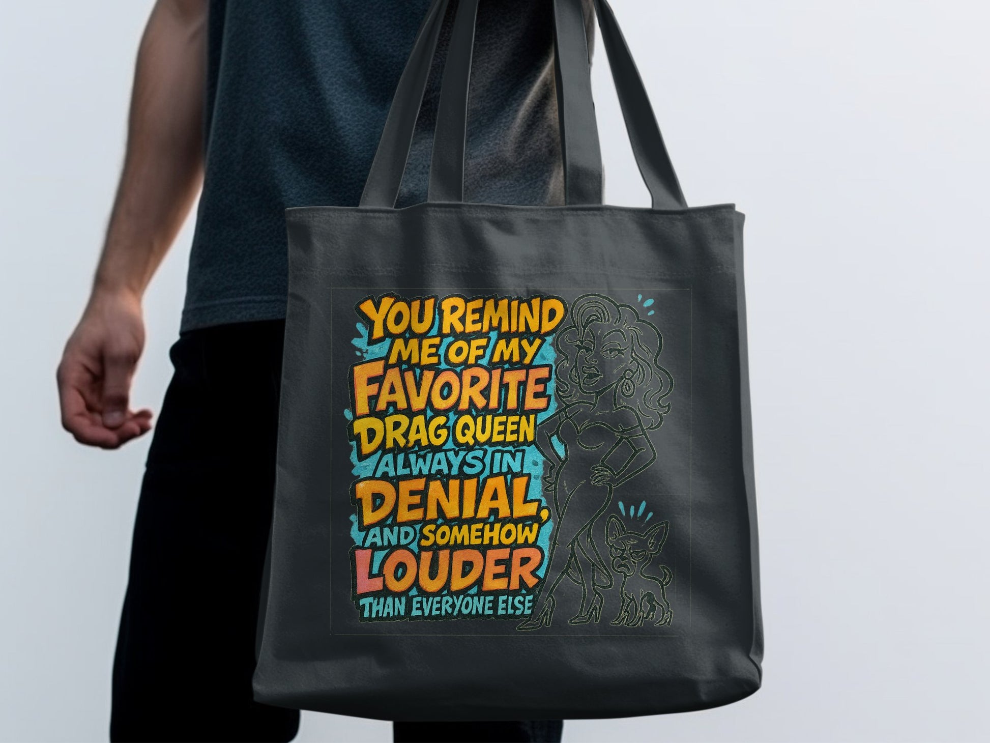 Drag Queen Humorous Quote Tote Bag Product