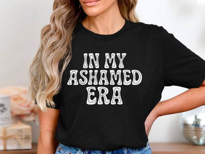 In My Ashamed Era Graphic Tee Shirt Black product