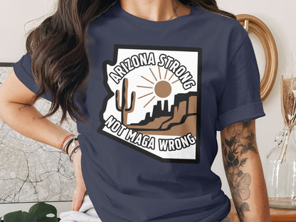 Arizona Strong Not Maga Wrong T-shirt product type
