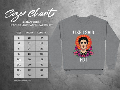 Like I Said FDI Graphic Sweatshirt Size Chart