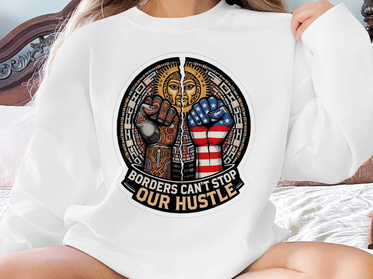 Borders Can't Stop Our Hustle Sweatshirt product
