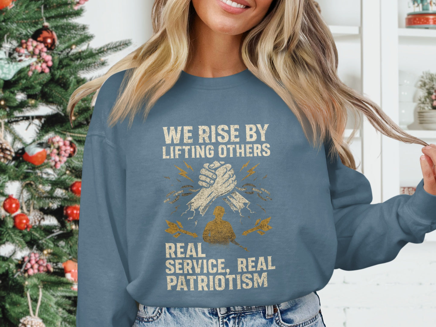 We Rise By Lifting Others Real Patriotism product type