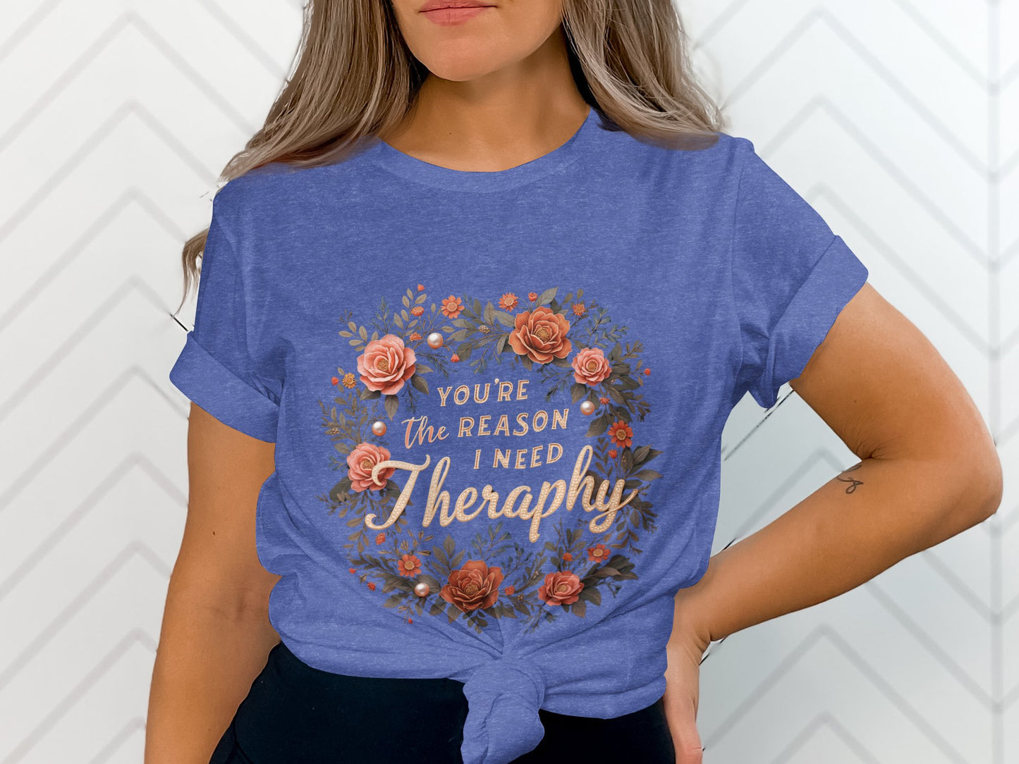 You're The Reason I Need Therapy Graphic Shirt product
