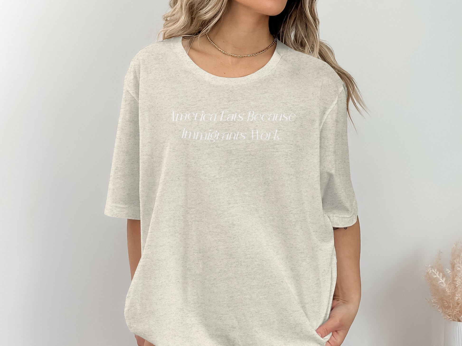 Americans Because Immigrants Work Graphic T-Shirt Product