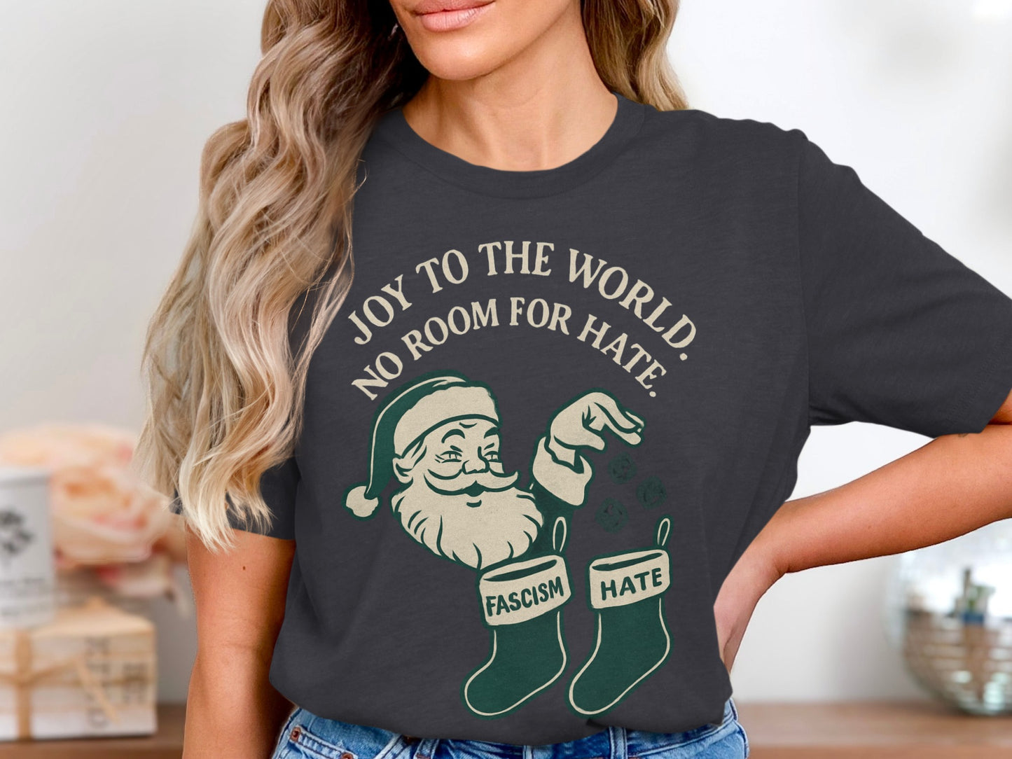 Joy to the World No Room for Hate Santa Claus Shirt