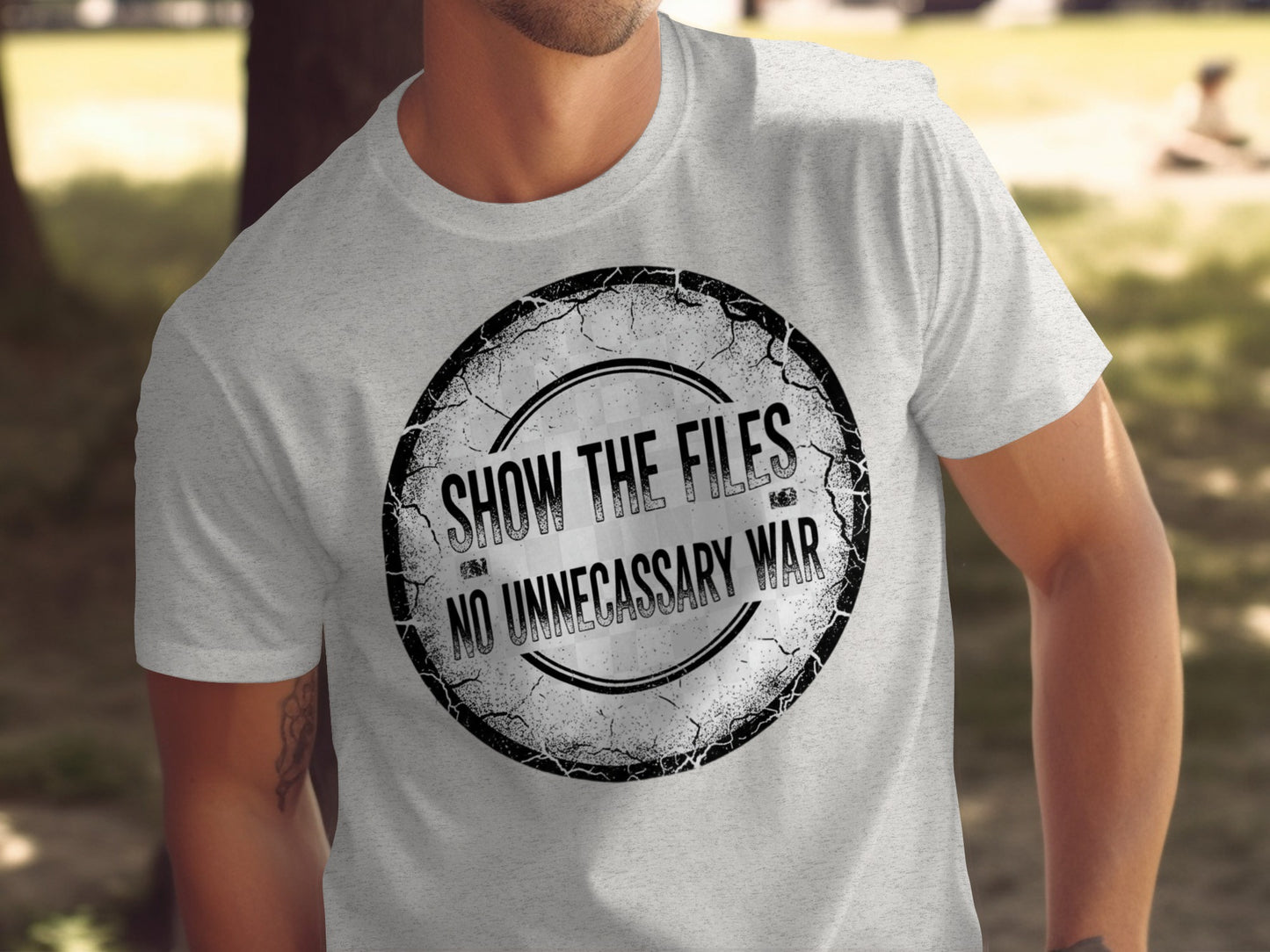 Show the Files No Unnecessary War Statement T-shirt