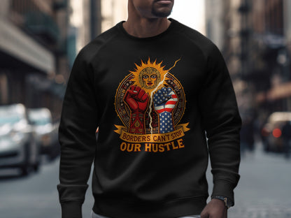 Borders Can't Stop Our Hustle Graphic Sweatshirt product