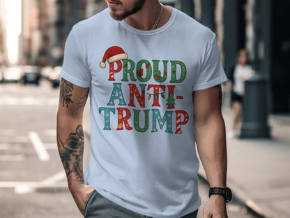Proud Anti-Trump Festive T-Shirt Design