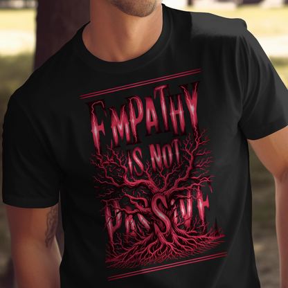 Black t-shirt with red "Empathy is not passive" tree design.