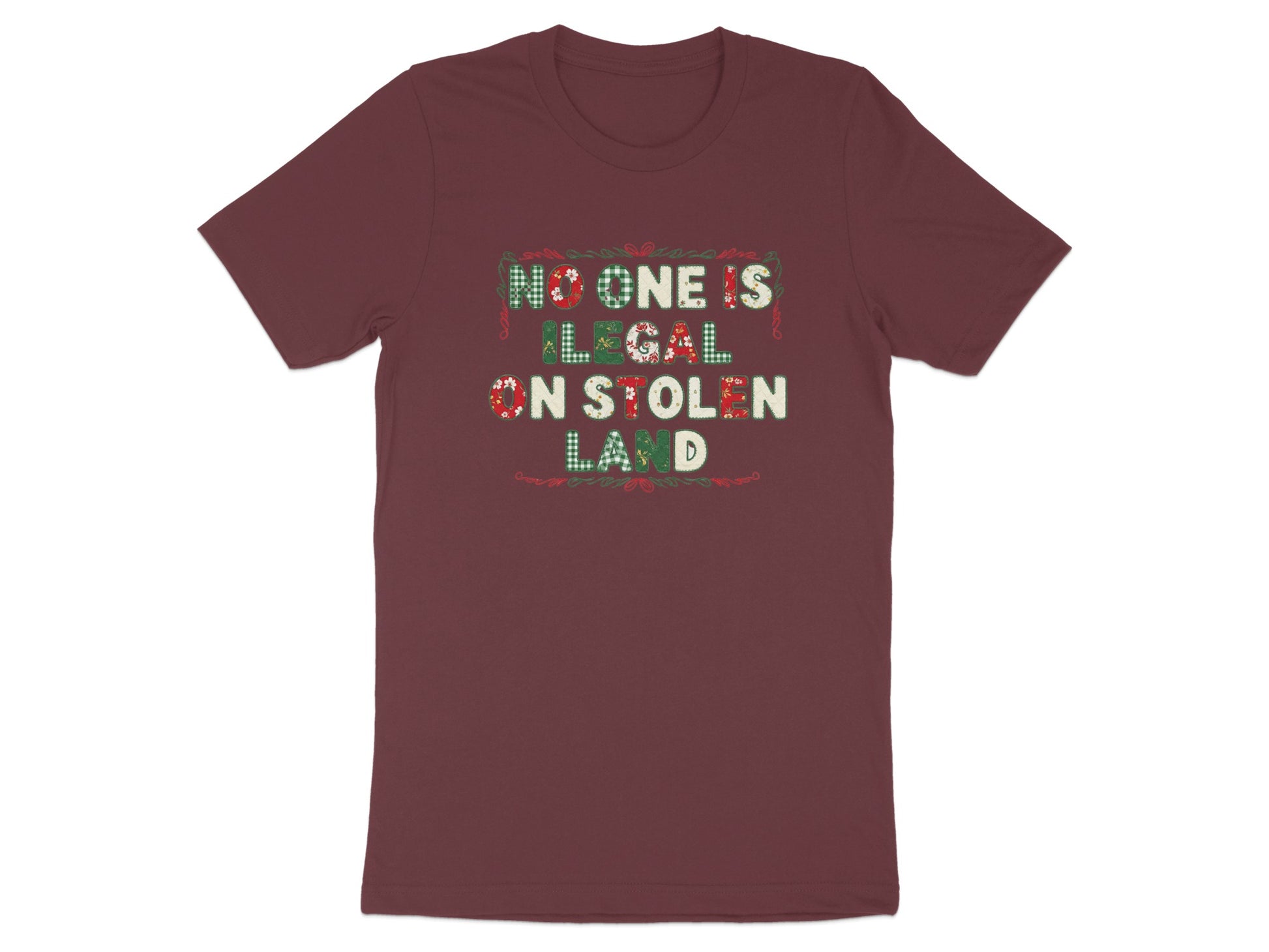 No One Is Illegal On Stolen Land T-shirt