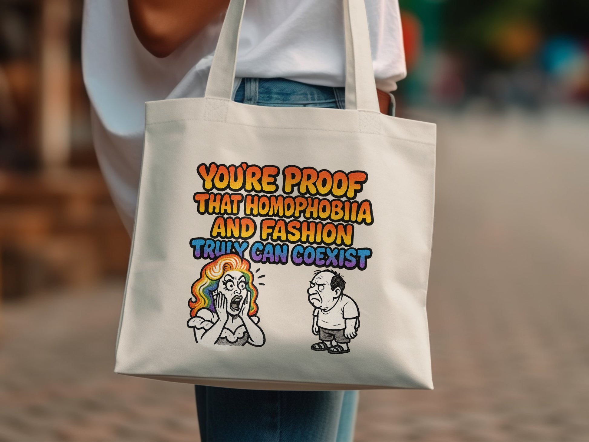 You're Proof That Homophobia and Fashion Truly Tote Bag Product