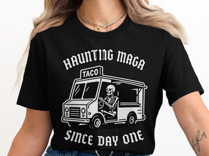 Haunting Taco Maga Since Day One Graphic T-shirt product type