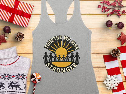 Inspirational Together We Rise Stronger Tank Top