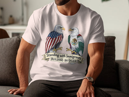 Standing with Immigrants Building Bridges T-shirt product