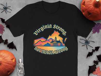 Virginia Strong Not MAGA Wrong T-Shirt product type