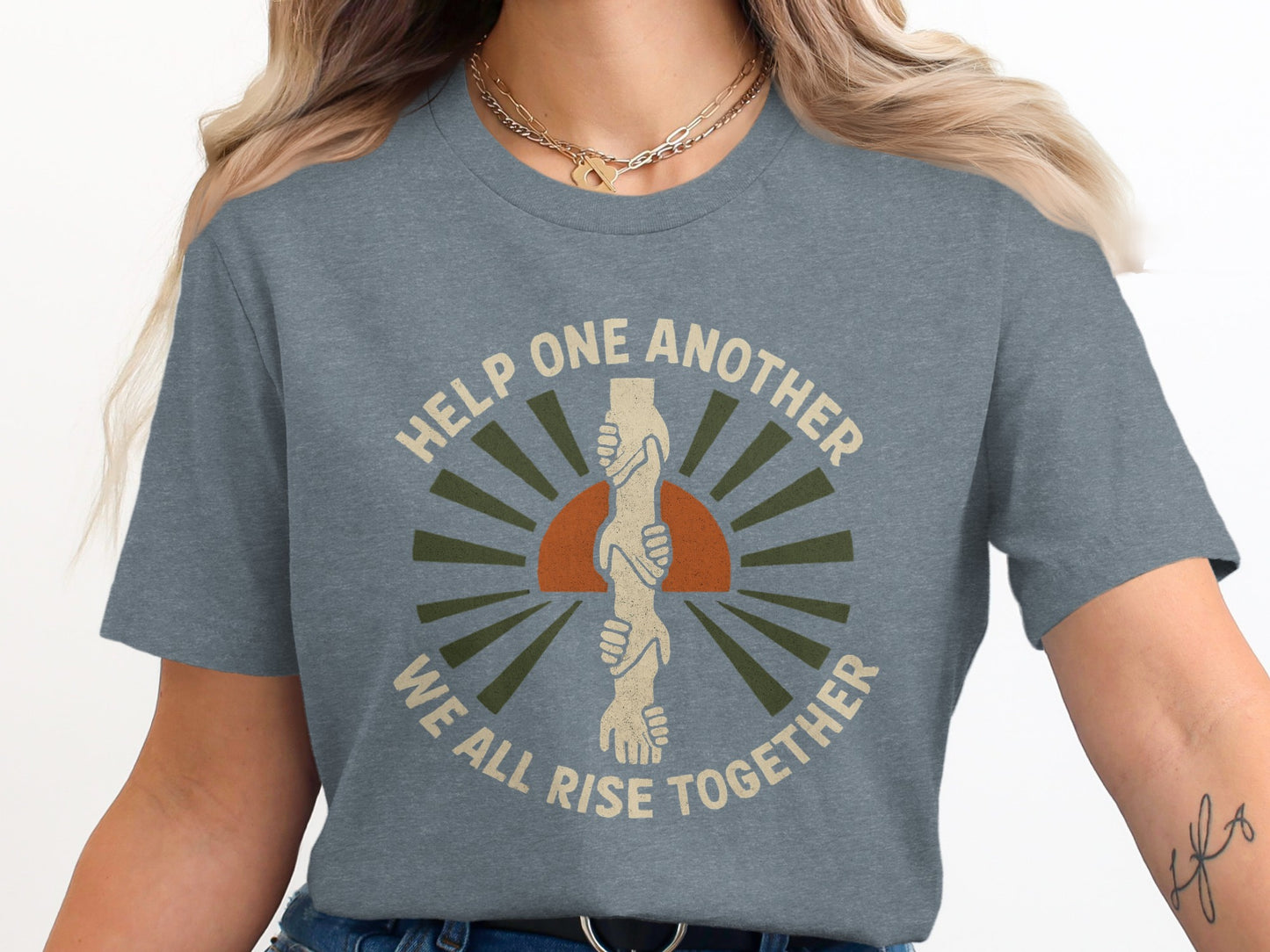 Help One Another We All Rise Together T-Shirt product