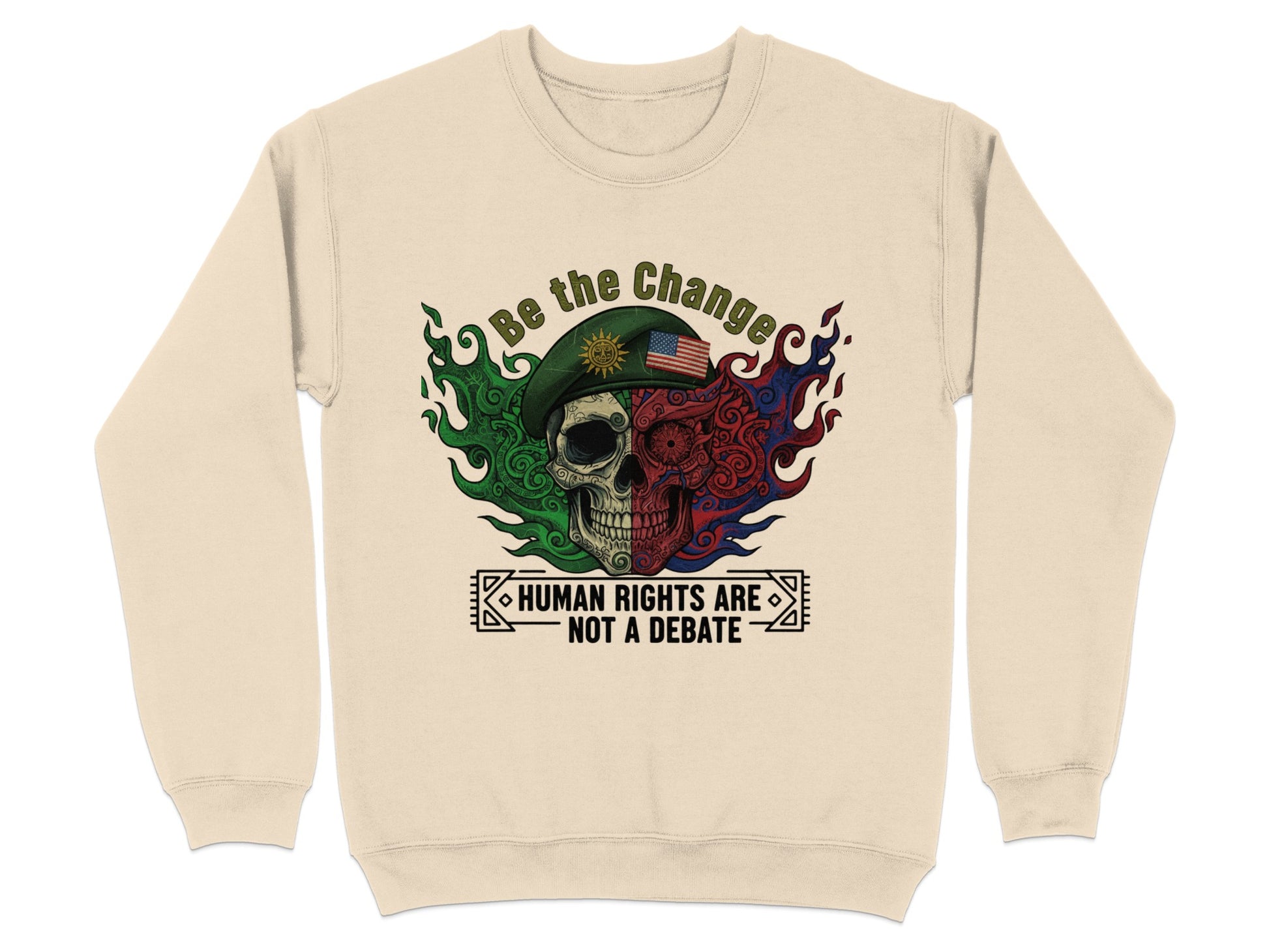 Be the Change Human Rights Are Not a Debate sweatshirt