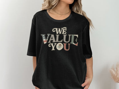 We Value You Graphic Tee Casual Style Product