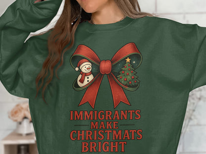Immigrants Make Christmats Bright Sweater