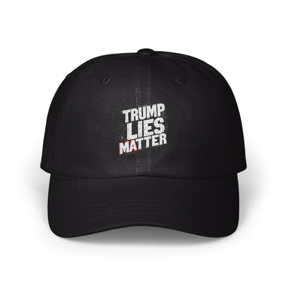 Trump Lies Matter Statement Cap product