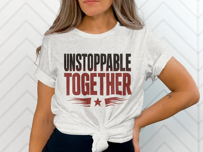 Unstoppable Together Graphic Tee Shirt Fashionable Apparel