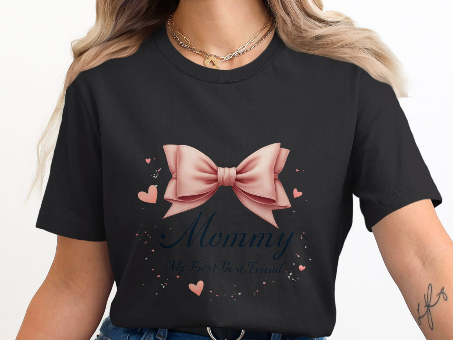 Mommy My First Best Friend T Shirt product type
