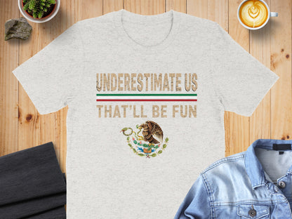 Underestimate Us That'll Be Fun Graphic Tee product