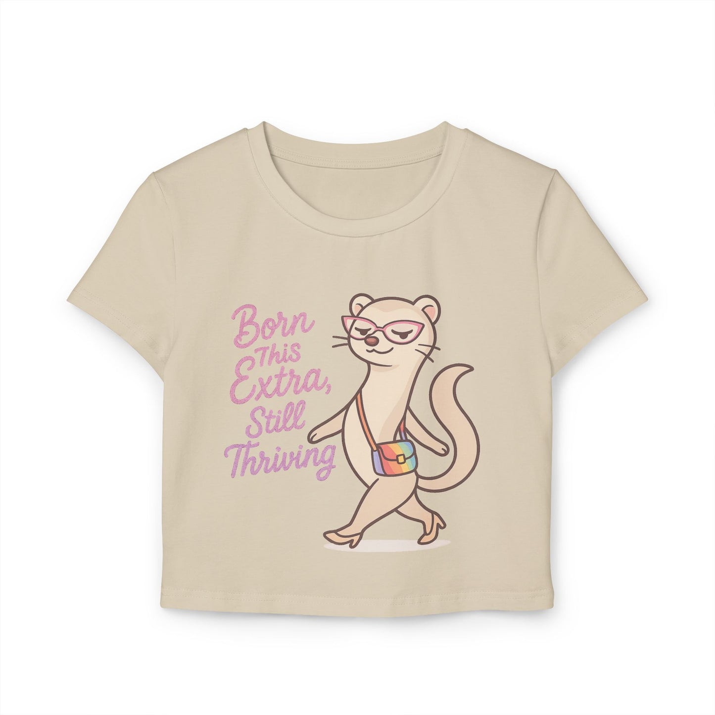 Born This Extra Women's Baby Tee - Cute & Confident Graphic T-Shirt