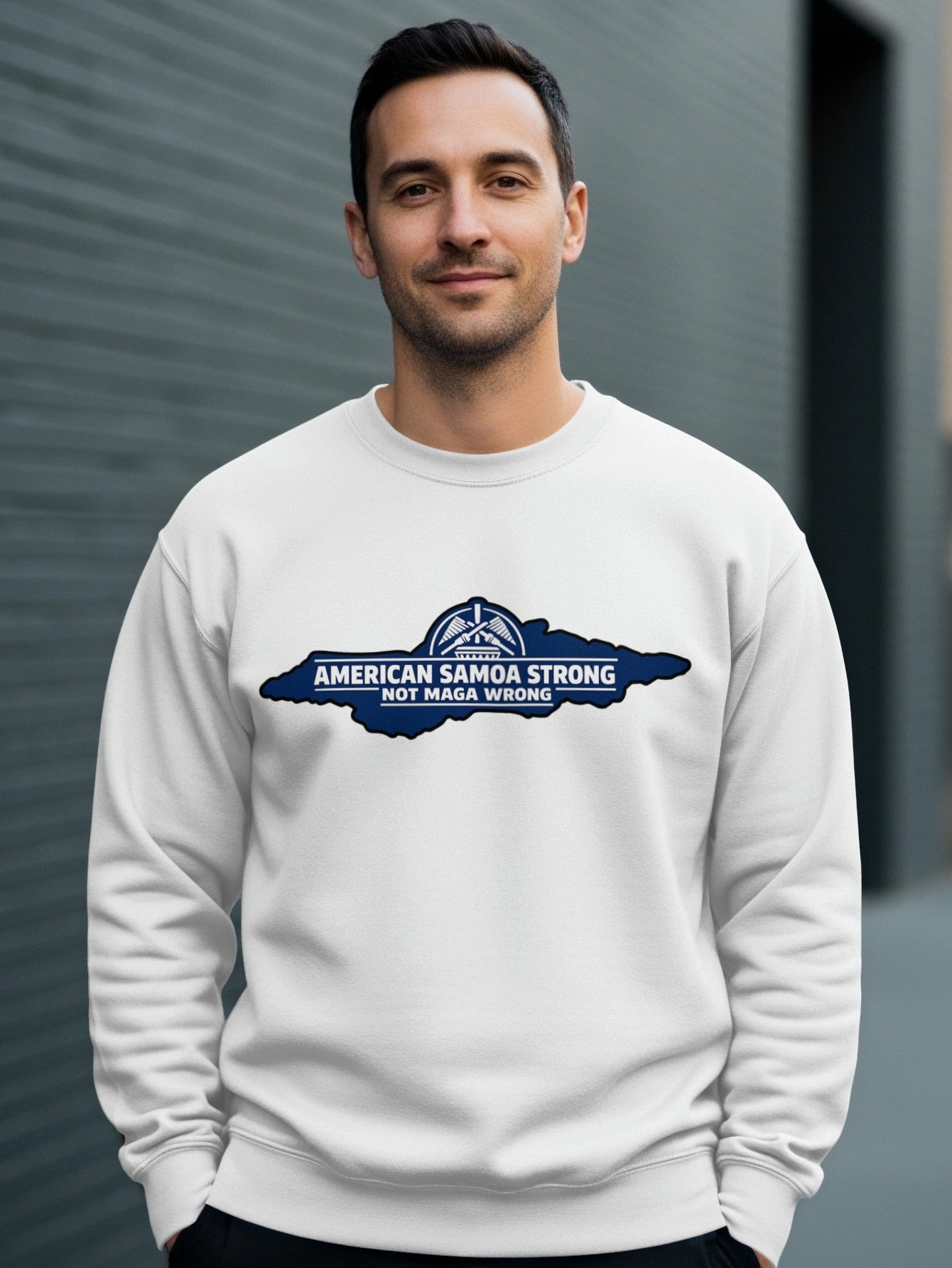 American Samoa Strong Not MAGA Wrong Sweatshirt